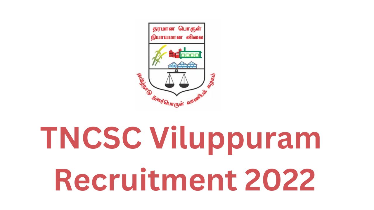 TNCSC Viluppuram Recruitment 2022