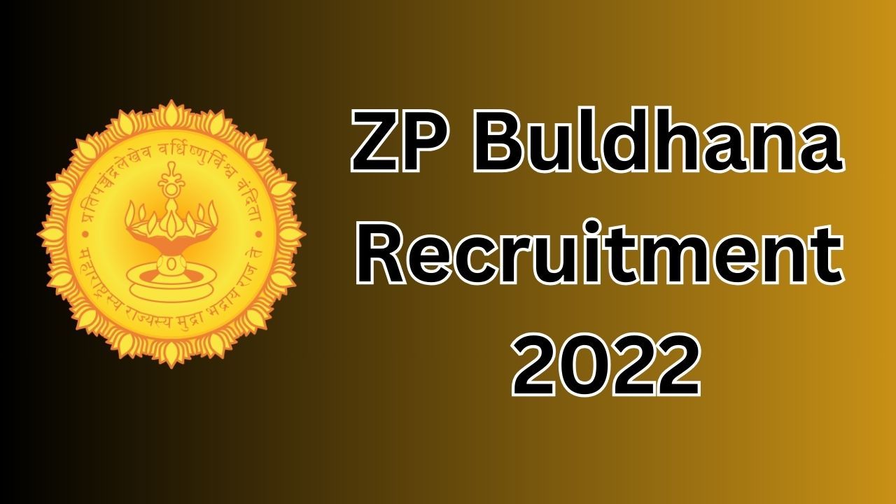 ZP Buldhana Recruitment 2022