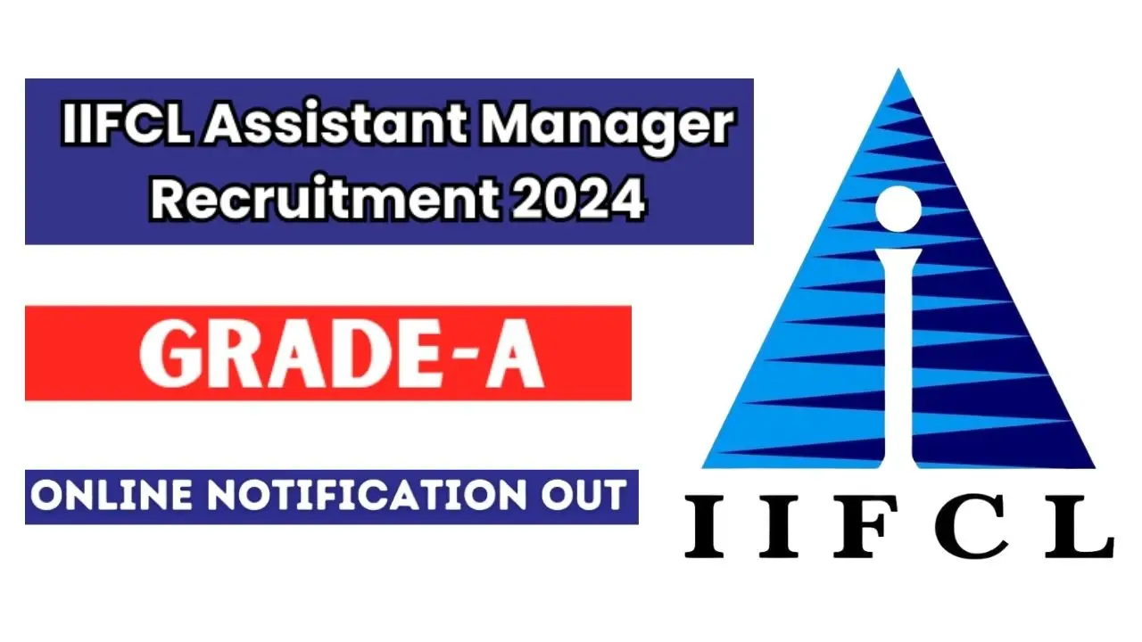 iifcl assistant manager grade a vacancy